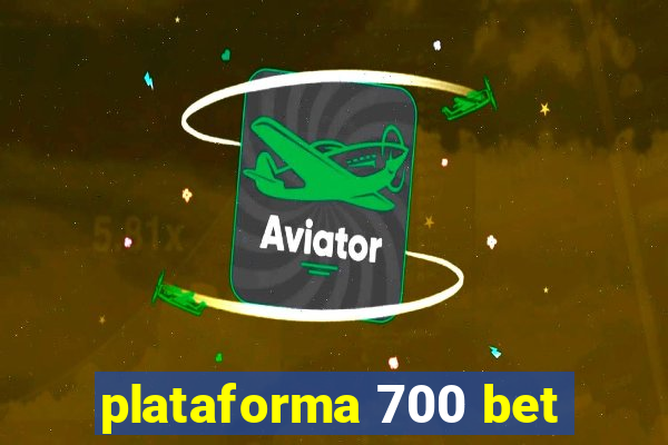 plataforma 700 bet